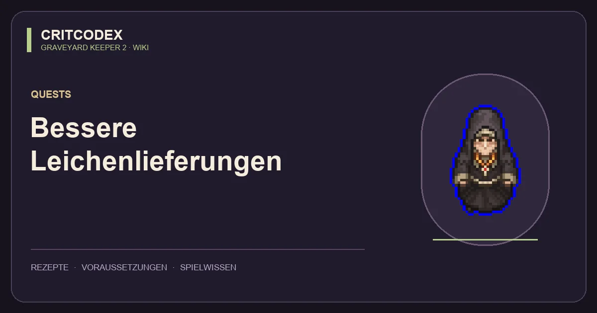 Bessere Leichenlieferungen