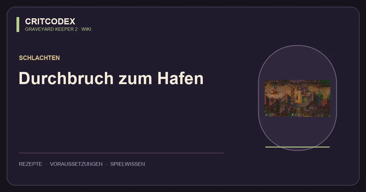Durchbruch zum Hafen