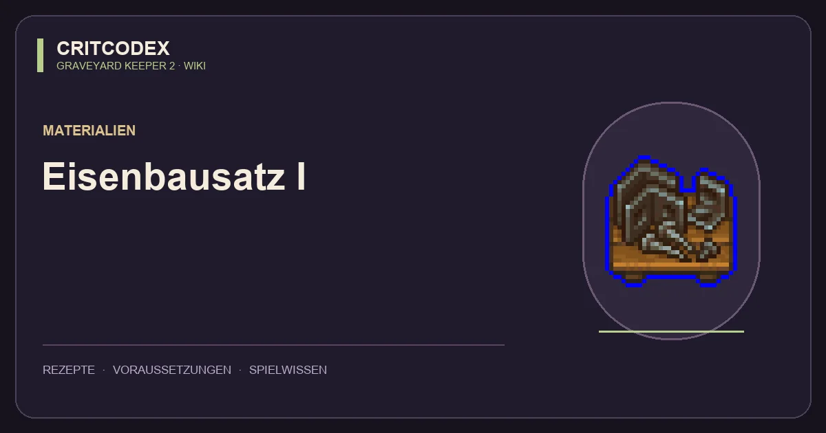 Eisenbausatz I