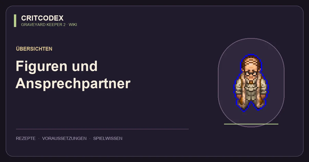 Figuren und Ansprechpartner