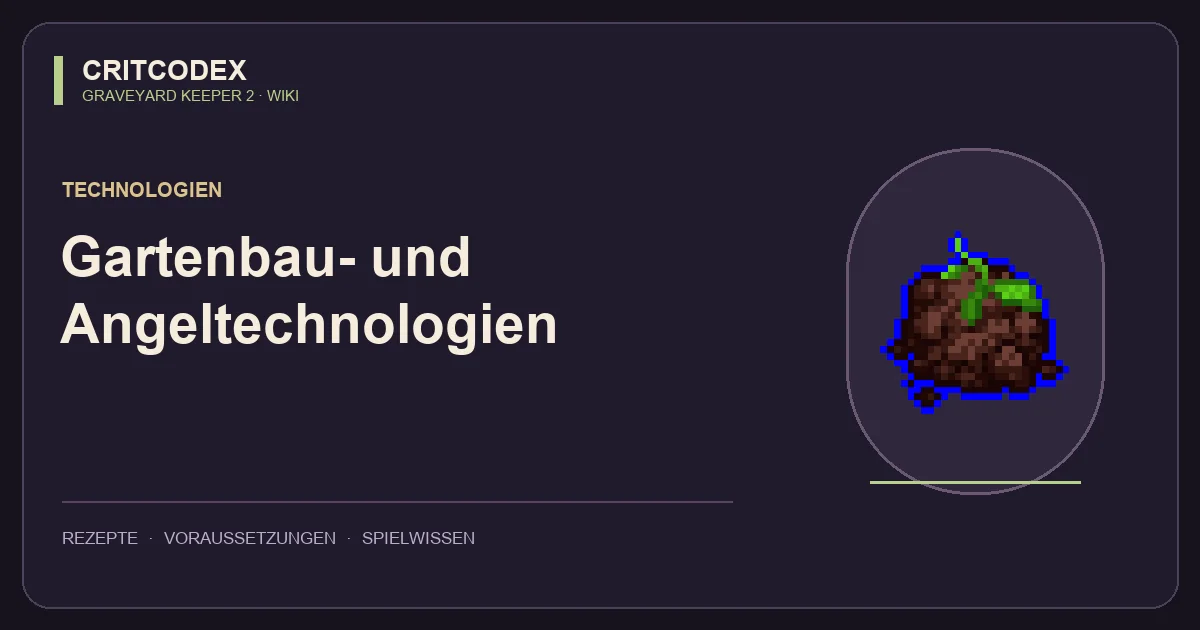 Gartenbau- und Angeltechnologien