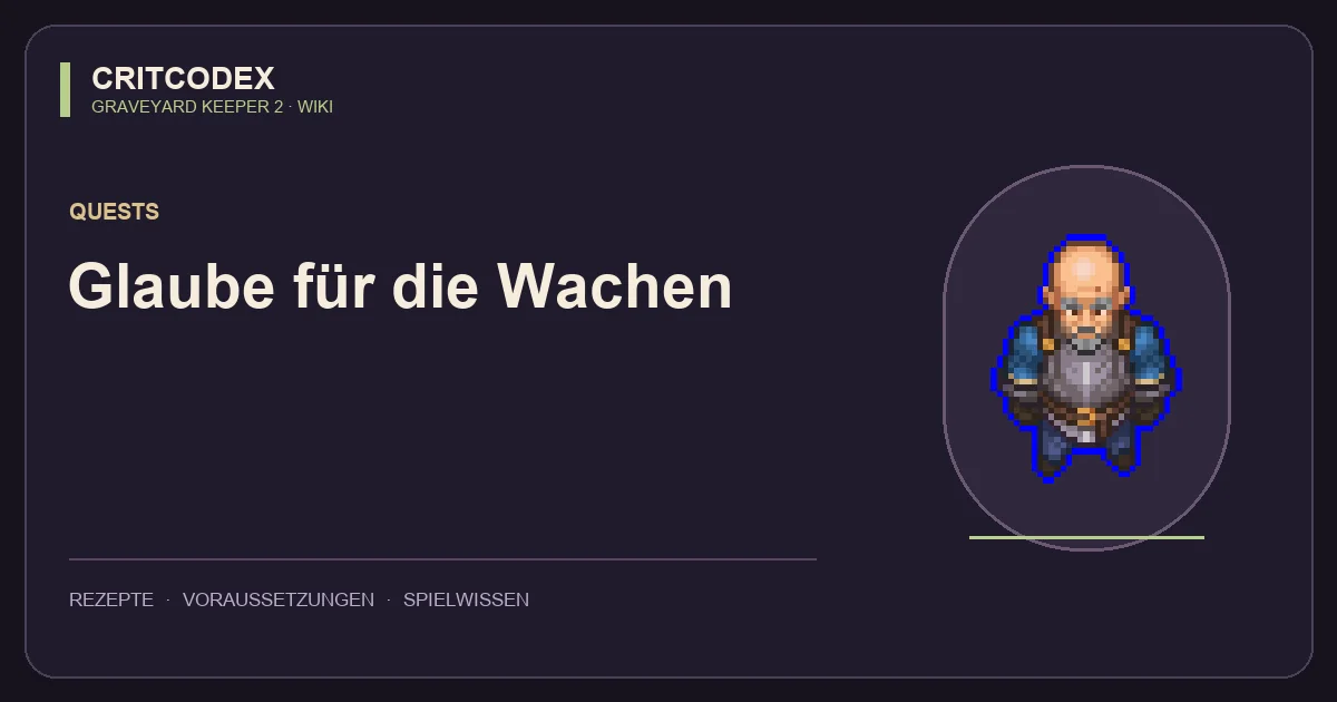 Glaube für die Wachen