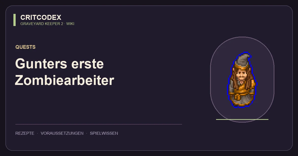 Gunters erste Zombiearbeiter
