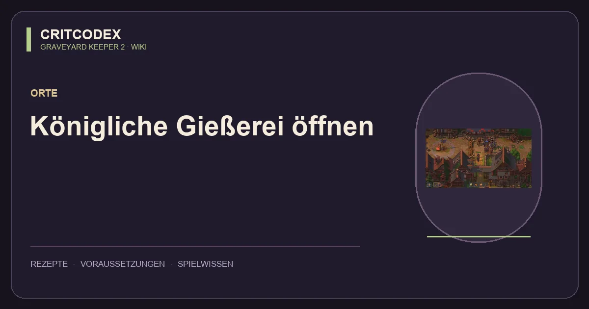 Königliche Gießerei öffnen