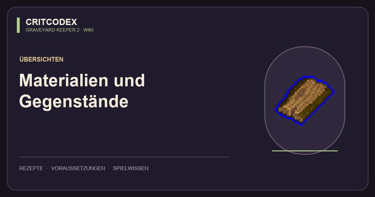 Materialien und Gegenstände