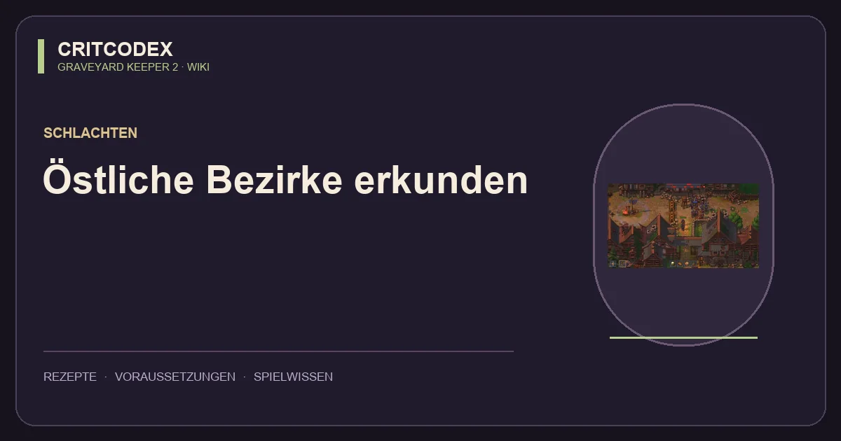 Östliche Bezirke erkunden